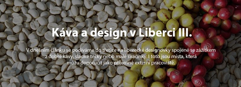 káva a design v Liberci, josef trakal